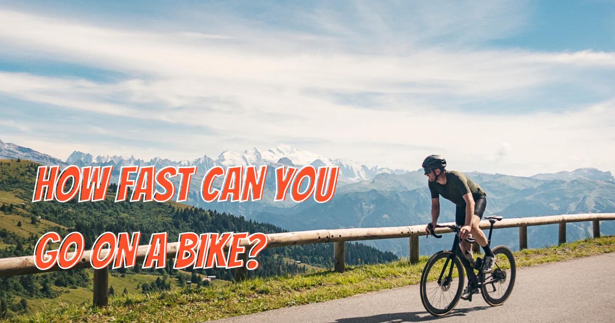 How Fast Can You Go on a Bike?