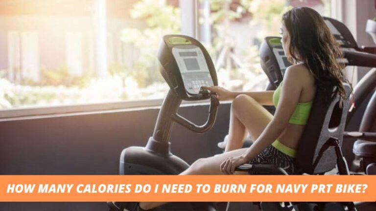 How Many Calories Do I Need to Burn for Navy PRT Bike?